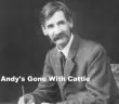 Andy's gone with cattle
